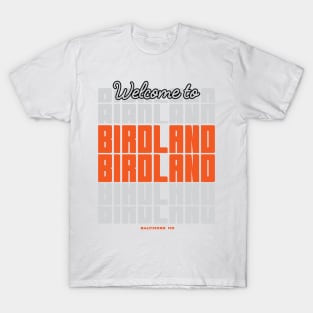 Welcome to Birdland T-Shirt
